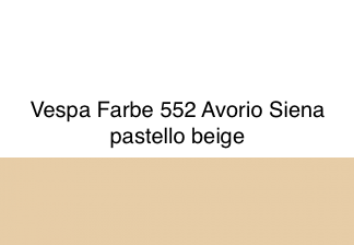 Vespa Farbe 552 Avorio Siena pastello beige